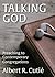 Talking God: Preaching to Contemporary Congregations