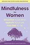 Mindfulness For Women Mindfulness For Women