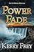 Power Fade