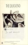 The Quick End: Three Novellas The Quick End: Three Novellas