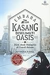 Kembara Kasang Diselimuti Oasis