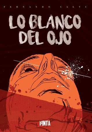 Lo blanco del ojo (Paperback)
