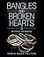 Bangles and Broken Hearts 3 by Tamia Gore-Felton