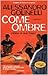 Come ombre