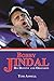 BOBBY JINDAL by Tom Aswell