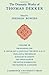 The Dramatic Works of Thomas Dekker, Volume 3, The Roaring Girl; If this be Not a Good Play, the Devil is in it; Troia-Nova Triumphans; Match me in ... Witch of Edmonton; The Wonder of a Kingdom