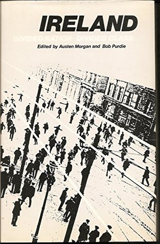 Ireland: Divided Nation, Divided Class (Hardcover)