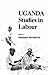 Uganda Studies in Labour (C...
