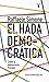 El hada democrática: Por qu...