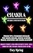 Chakras: Chakras For Beginners: Proven Tips & Techniques Revealed For Chakra Healing, Chakra Clearing, Chakra Meditation, And Chakra Alignment (Chakras, ... Chakra Healing & Chakra Balancing Book 1)
