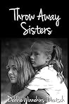 Throw Away Sisters
