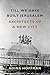 Till We Have Built Jerusalem: Architects of a New City