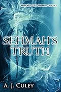 Sehmah's Truth