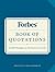 Forbes Book of Quotations by Ted Goodman