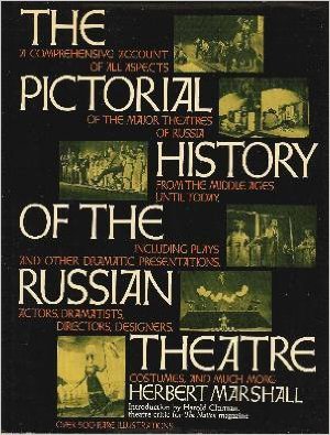 The Pictorial History of the Russian Theatre