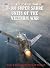 F-100 Super Sabre Units of the Vietnam War (Combat Aircraft Book 89)