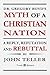 Dr. Gregory Boyd’s Myth of a Christian Nation: A Reply, Refutation and Rebuttal (Reply, Refutation and Rebuttal Series Book 3)