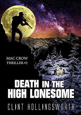 Death In The High Lonesome (Mac Crow Thriller #2)