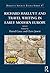 Richard Hakluyt and Travel Writing in Early Modern Europe (Hakluyt Society, Extra Series Book 47)