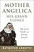 Mother Angelica: Her Grand ...