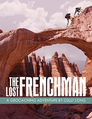 The Lost Frenchman (Kindle Edition)