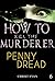MYSTERY: How to kill the murderer - Penny dread: (Mystery, Suspense, Thriller, Suspense Crime Thriller, Murder) (ADDITIONAL BOOK INCLUDED ) (Suspense Thriller Mystery, Serial Killer, crime, London)