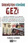 Direnişten Komüne Gezi Direnişten Komüne Gezi