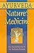 Ayurveda, Nature's Medicine by David Frawley Ayurveda, Nature's Medicine by David Frawley