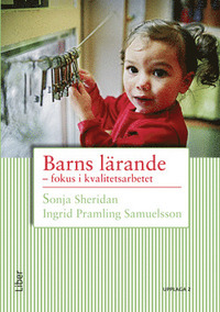 Barns lärande : fokus i kvalitetsarbetet