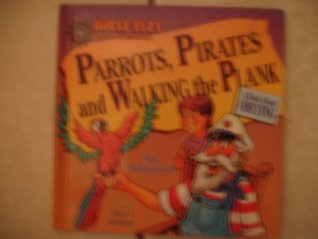 Parrots, Pirates, and Walking the Plank: A Book About Obeying (Paperback)