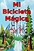 Mi Bicicleta Mágica: Un libro divertido para los niños (Spanish Edition)