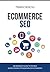 Ecommerce SEO: An advanced guide to on-page search engine optimization for ecommerce