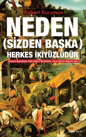 Neden (Sizden Başka) Herkes İkiyüzlüdür (Evrim ve Modüler Akıl)