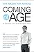 Coming Of Age: A Decade Of ...