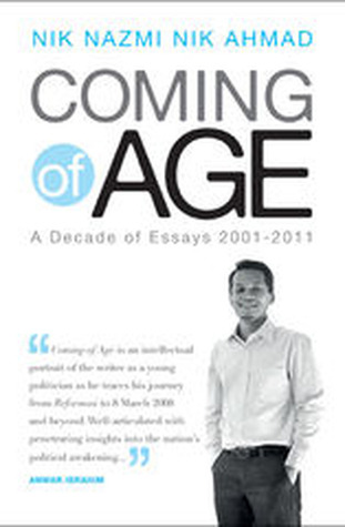 Coming Of Age: A Decade Of Essays 2001-2011