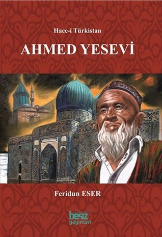 Hace-i Türkistan Ahmed Yesevi Hayatı-Fikirleri-Eserleri (Paperback)