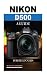 Nikon D500: A Guide for Beginners