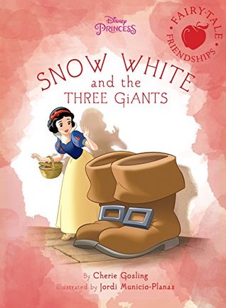 Snow White and the Three Giants (Kindle Edition)