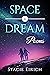 Space to Dream