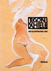 Schiele: An Illustrated Life (Paperback)