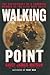 Walking Point: The Experien...