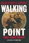 Walking Point: The Experiences of a Founding Member of the Elite Navy Seals