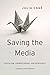 Saving the Media by Julia Cagé