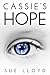 Cassie's Hope by Sue  Lloyd