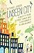 Unseen City by Nathanael Johnson