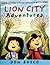 Lion City Adventures: Explore Singapore, Learn Cool Stuff and Solve Mini-Mysteries