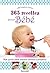 365 recettes pour bébé: De 6 mois à 3 ans (Hors collection Pratique)