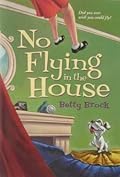No Flying in the House