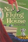 No Flying in the House