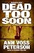 Dead Too Soon (Val Ryker #3)